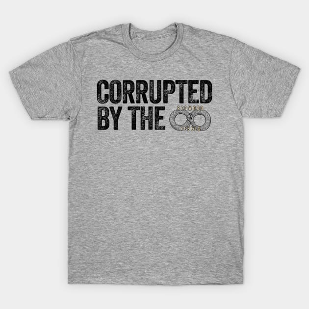 Corrupted by a Rebel T-Shirt by Rachel Leigh 